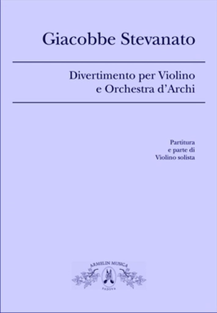 Divertimento Per Violino e Orchestra d'Archi